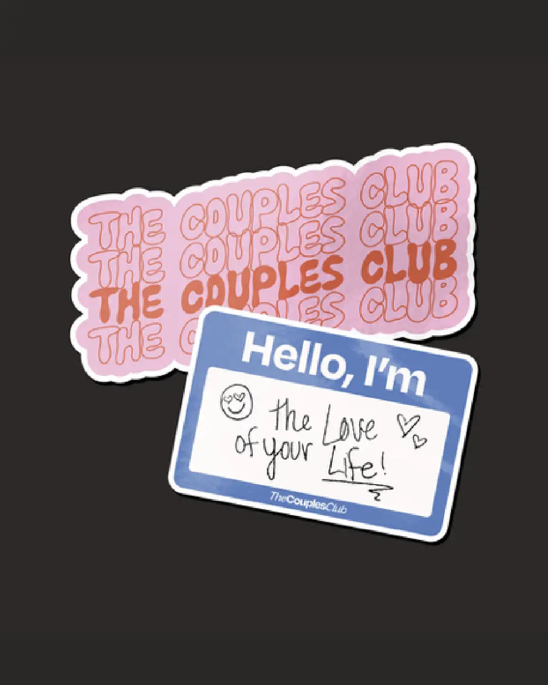 The Couples Club sticker designs: repeating wordmark and “Hello, I’m the love of your life” name tag